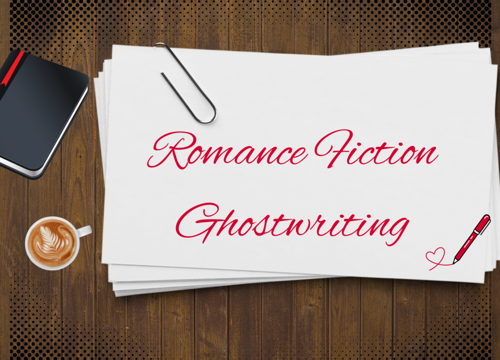 A cup of coffee, a book, and papers on a table with "romance fiction ghostwriting" written, highlighting fiction ghostwriting services